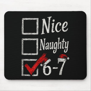 Meme Nice Naughty Christmas Funny Gift Men, Women  Mouse Pad