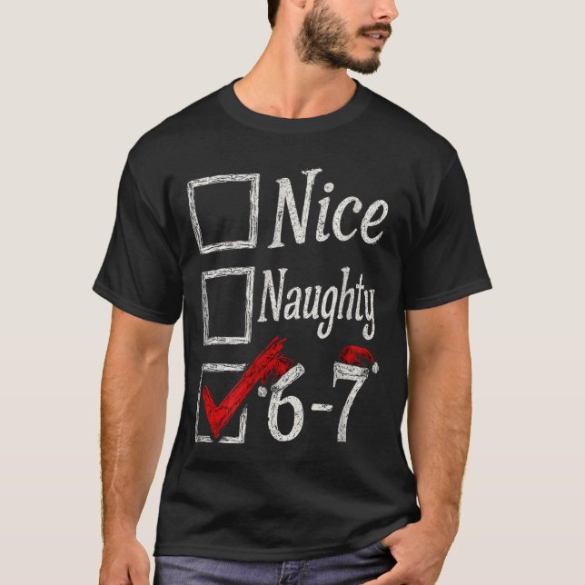 Meme Nice Naughty Christmas Funny Gift Men, Women  T-Shirt (Front)