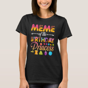 Meme Of The Birthday Princess Doughnut Birthday Gi T-Shirt