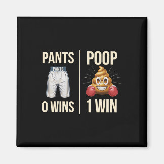 Meme Poop Toilet Humour Poop Funny Saying Pants 0 Magnet