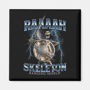 Meme raaaaah skeleton banging shield magnet