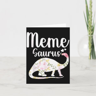 Meme Saurus Grandma Mother's Day Thanksgiving Chri Card
