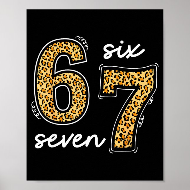 Meme Saying 6 7 Men Women Kids Leopard Teacher  Poster (Front)