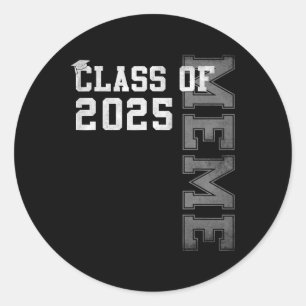 Meme Senior 2025 Proud Meme Of A Cl Of 2025 Gradua Classic Round Sticker