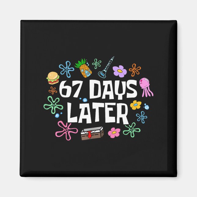 Meme Teacher Student 67 Days Later Funny 67th Day  Magnet (Front)