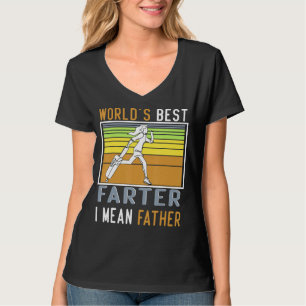 meme World's Best Farter I Mean Father T-Shirt