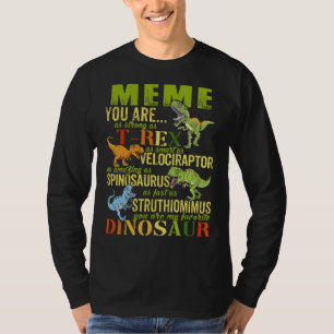 Meme You Are As Strong As Rex Dinosaur Memesaurus T-Shirt