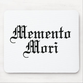Memento Mori - Latin Phrase Mouse Pad