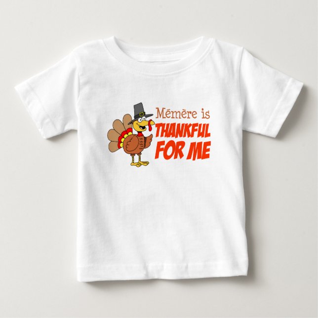 Memere Is Thankful For Me Baby T-Shirt (Front)
