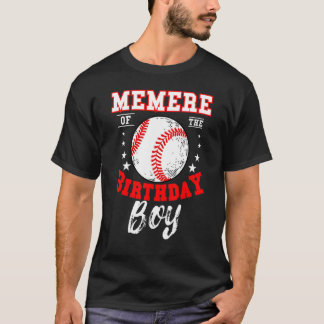 Memere Of The Birthday Boy Baseball Theme Bday Cel T-Shirt
