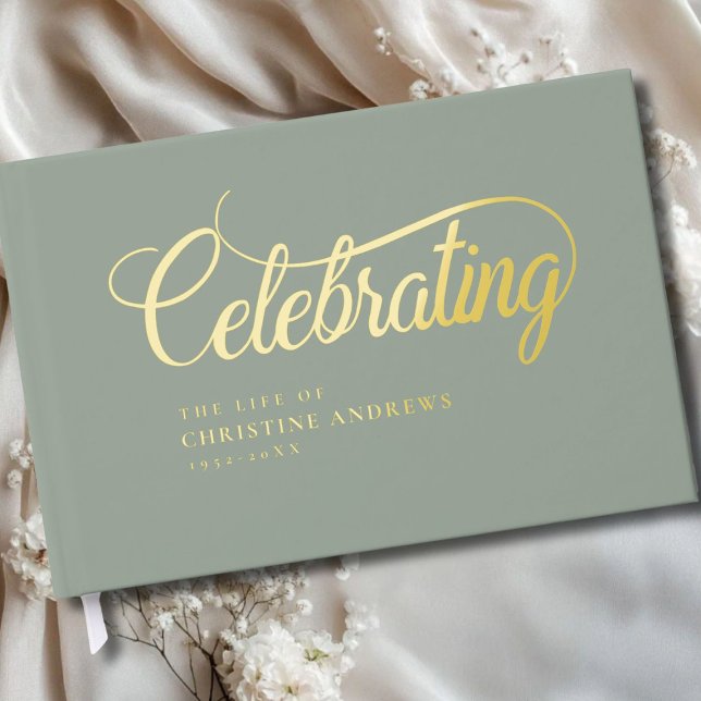 Memorial "Celebrating the life of"Gold-Foil, Green Guest Book (Personalized, Memorial "Celebrating the life of"Gold-Foil, Green Foil Guest Book.)