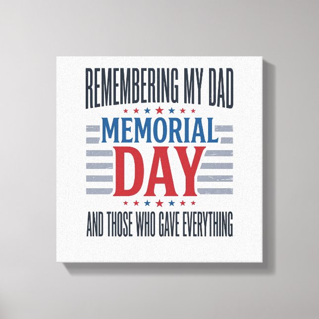 Memorial Day Dad Tribute Patriotic Canvas Print (Front)