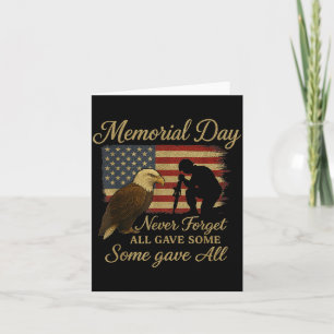 Memorial Day Forget All Gave Some Some Gave All Card