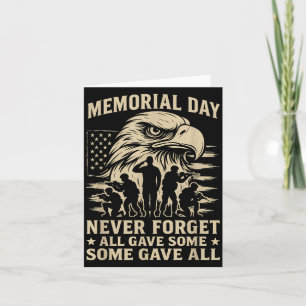 Memorial Day Forget All Gave Some Some Gave All Card