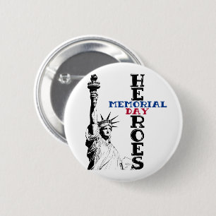 Memorial Day heroes  6 Cm Round Badge