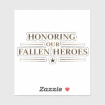Memorial Day / Honoring Our Fallen Heroes Sticker