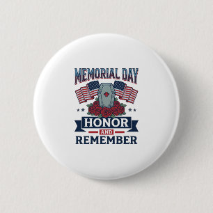 Memorial Day Honour and Remember Patriotic Shirt_1 6 Cm Round Badge