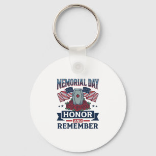 Memorial Day Honour and Remember Patriotic Shirt_1 Key Ring