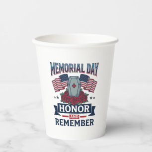 Memorial Day Honour and Remember Patriotic Shirt_1 Paper Cups