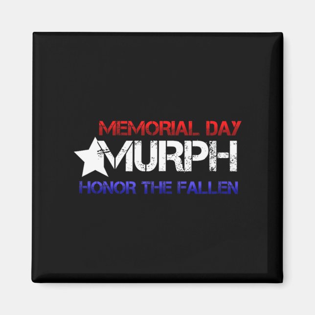 Memorial day murph 2018 honour the fallen Memorial Magnet (Front)