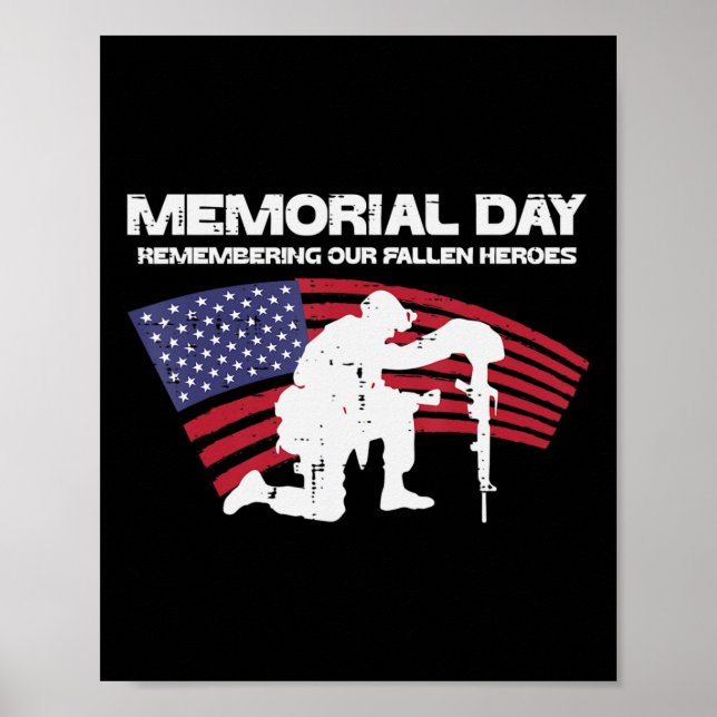Memorial Day Remembering Our Fallen Heroes US Flag Poster (Front)