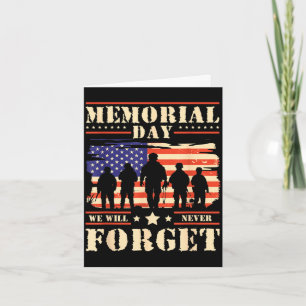Memorial day we will never forget 1 Memorial day w Card