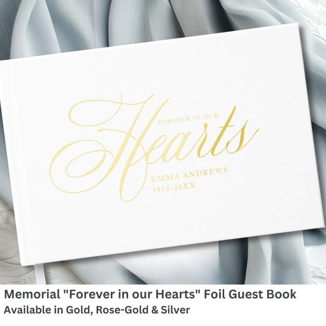 Memorial "Forever in our Hearts" Gold-Foil, White Guest Book (Memorial "Forever in our Hearts" Gold-Foil, White Foil Guest Book)