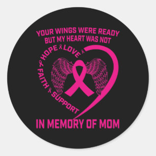 Memorial Gifts Loss Of Mum Breast Cancer Awareness Classic Round Sticker