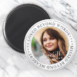 Memorial Loved Beyond Words Elegant Chic Photo Magnet<br><div class="desc">This simple and classic design is composed of serif typography and add a custom photo. "Loved beyond words,  missed beyond measure"</div>