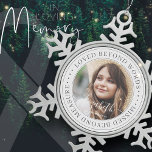Memorial Loved Beyond Words Elegant Chic Photo Snowflake Pewter Christmas Ornament<br><div class="desc">This simple and classic design is composed of serif typography and add a custom photo. "Loved beyond words,  missed beyond measure"</div>
