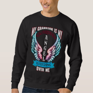 Memorial My Grandson Is My Guardian Angel Watching Sweatshirt