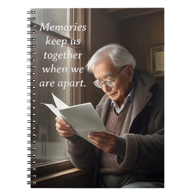 Memories Keep Us Together When We Are Apart Notebook (Front)