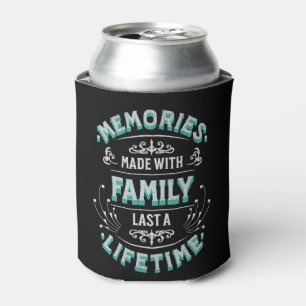 Memories made with family last a lifetime can cooler
