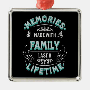 Memories made with family last a lifetime metal tree decoration