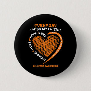 Memory In Remembrance Of My Friend Leukaemia Aware 6 Cm Round Badge