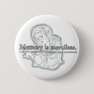memory killer 6 cm round badge