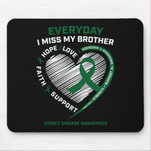 Memory Miss My Brother Kidney Disease Awareness Gi Mouse Pad
