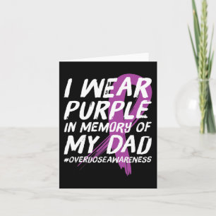 Memory of Dad Wear Purple Overdose Awareness   Card