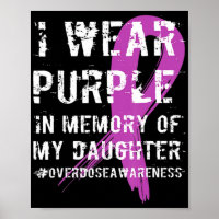 Memory Of Daughter Wear Purple Overdose Awareness 