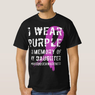 Memory Of Daughter Wear Purple Overdose Awareness  T-Shirt