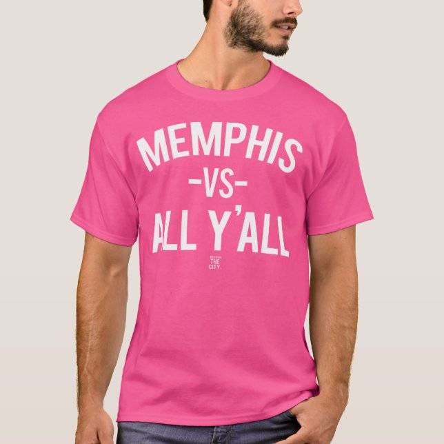 Memphis Versus All Yall T-Shirt (Front)