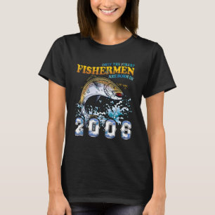Men 16th Birthday Only The Finest Fishermen Are Bo T-Shirt