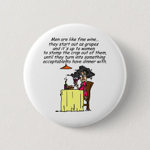 Men and FIne Wine Humour 6 Cm Round Badge