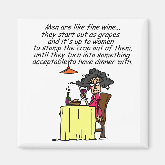 Men and FIne Wine Humour Magnet (Front)