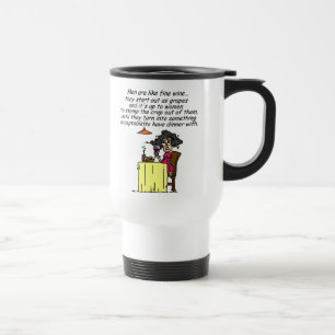 Men and FIne Wine Humour Travel Mug