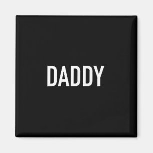 Men And Womens Daddy Funny For Fathers Magnet