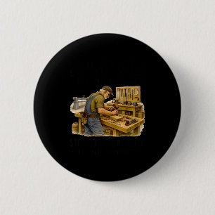 Men are created equal but woodworking in seventies 6 cm round badge