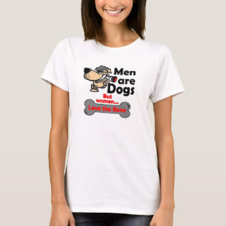 Men are dogs shirt