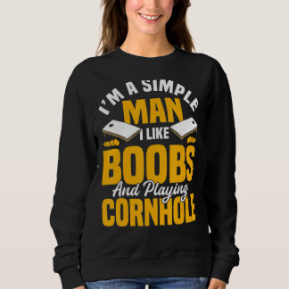 Men are easy bean bag cornhole joke sweatshirt