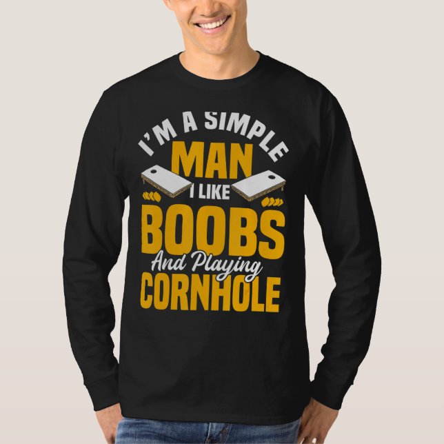 Men are easy bean bag cornhole joke T-Shirt (Front)